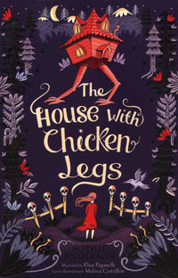 The House With Chicken Legs