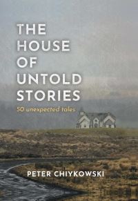 The House of Untold Stories