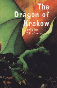 The Dragon of Krakow and Other Polish Stories