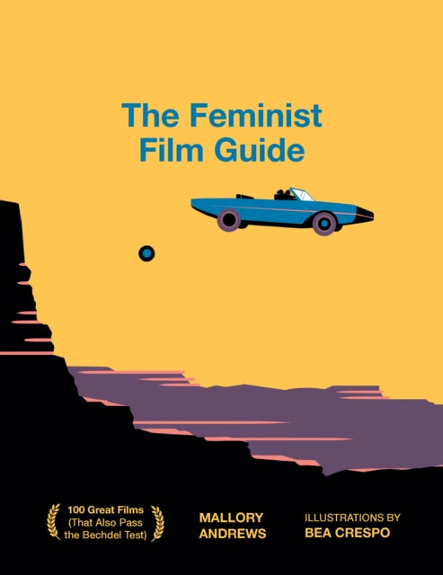The Feminist Film Guide - REPRINTING