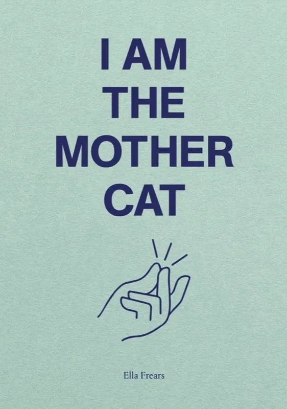 I Am The Mother Cat